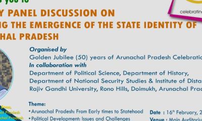 REPORT OF ONE DAY PANEL DISCUSSION ON CHARTING THE EMERGENCE OF THE STATE IDENTITY OF ARUNACHAL PRADE